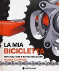 Cover-Bild zum Titel 'La mia bicicletta. Riparazione e manutenzione in semplici passi' von ''