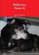Cover-Bild zum Titel 'Bullysmo Parte II' von 'Bruno Pianese'
