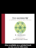 Cover-Bild zum Titel 'To-Morrow' von 'E. Howard, Colin Ward, Peter Hall, Dennis Hardy'