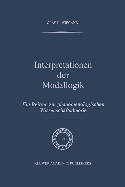 Interpretationen der Modallogik - O. K. Wiegand