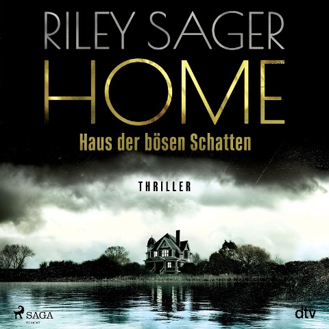 Home - Haus der bösen Schatten - Riley Sager