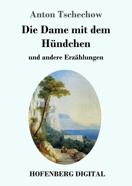 Die Dame mit dem Hündchen - Anton Tschechow