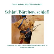 Cover-Bild zum Titel 'Schlaf, Bärchen, schlaf!' von 'Carola Mehring, Ulla Döller-Gondecki'
