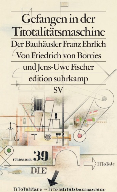Gefangen in der Titotalitätsmaschine - Friedrich von Borries, Jens-Uwe Fischer