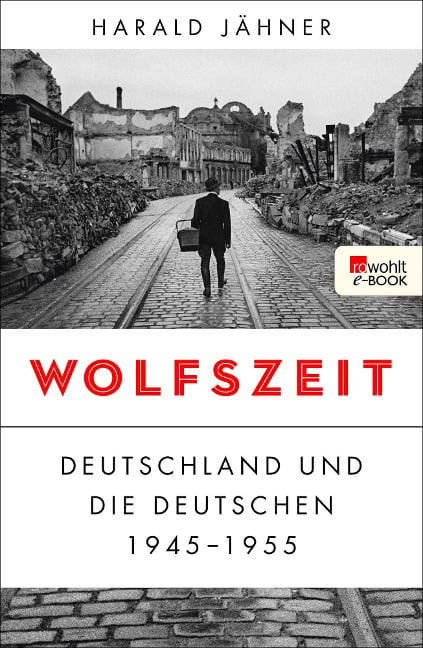 Wolfszeit - Harald Jähner