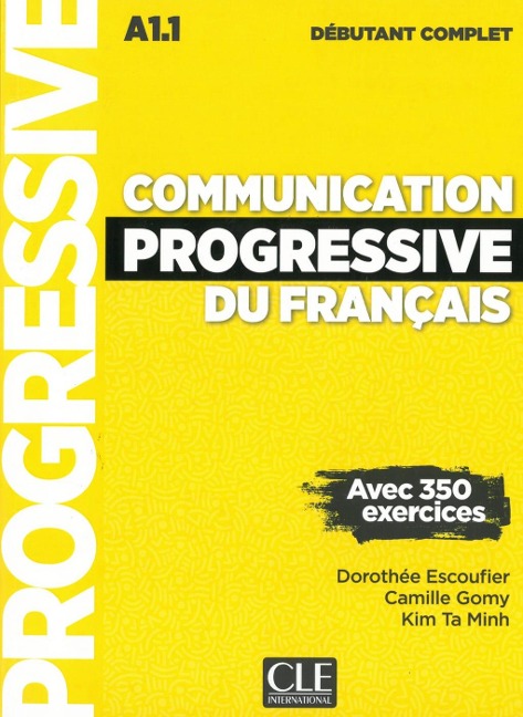 Communication progressive du français - Niveau débutant complet. Buch + Audio-CD - 