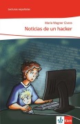 Cover-Bild zum Titel 'Noticias de un hacker (Niveau A2)' von 'Maria Wagner Civera'