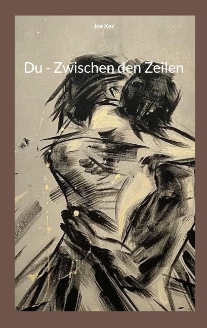 Du - Zwischen den Zeilen - Joe Ker