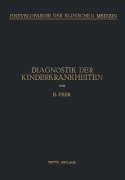 Cover-Bild zum Titel 'Diagnostik der Kinderkrankheiten' von 'Emil Feer'