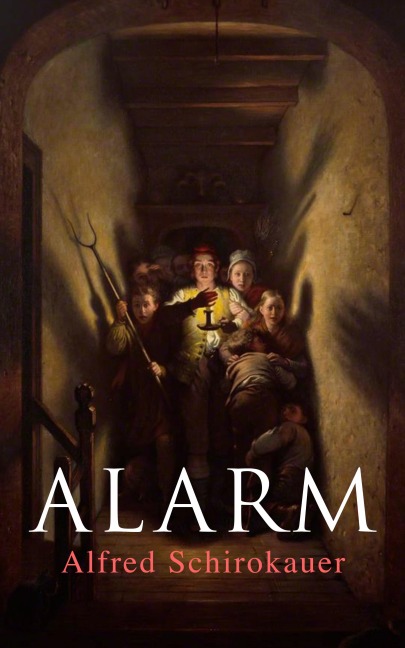 Alarm - Alfred Schirokauer
