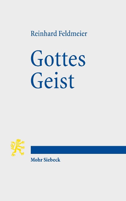 Gottes Geist - Reinhard Feldmeier