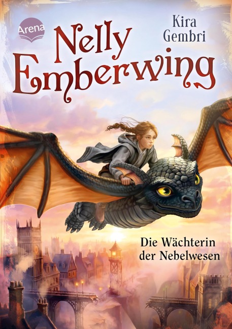 Nelly Emberwing (2). Die Wächterin der Nebelwesen - Kira Gembri