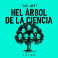El árbol de la ciencia - Henry James