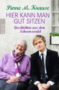 Cover-Bild zum Titel 'Hier kann man gut sitzen' von 'Pierre M. Krause'