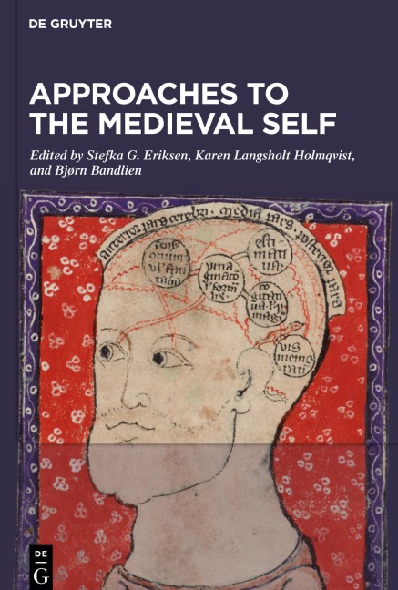 Approaches to the Medieval Self - 