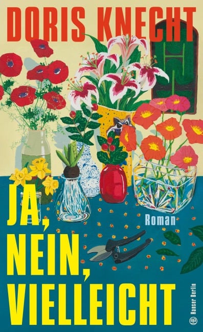 Ja, nein, vielleicht - Doris Knecht