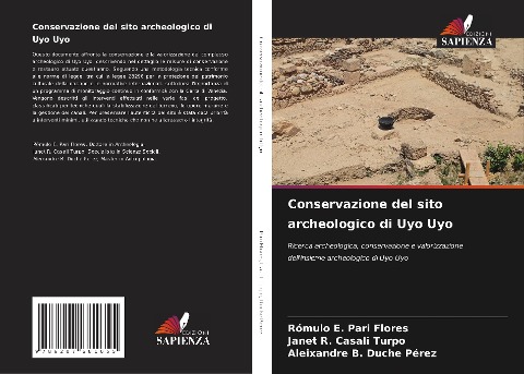 Conservazione del sito archeologico di Uyo Uyo - Rómulo E. Pari Flores, Janet R. Casali Turpo, Aleixandre B. Duche Pérez