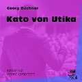 Cover-Bild zum Titel 'Kato von Utika' von 'Georg Büchner'