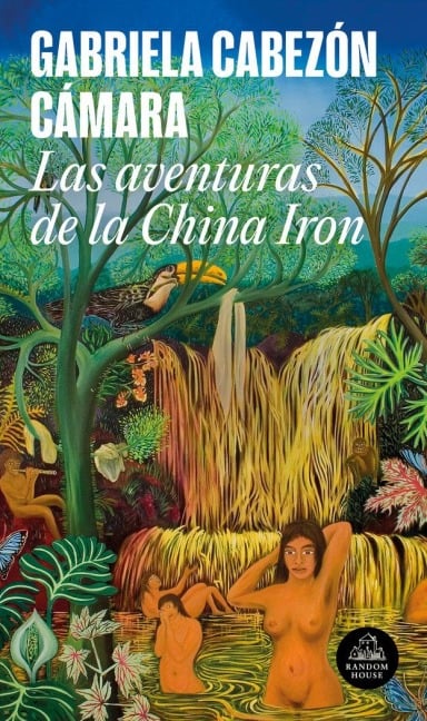 Las Aventuras de China Iron / The Adventures of China Iron - Gabriela Cabezón Cámara