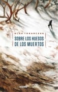 Cover-Bild zum Titel 'Sobre Los Huesos de Los Muertos' von 'Olga Tokarczuk'