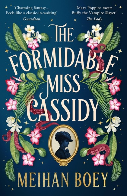The Formidable Miss Cassidy - Meihan Boey