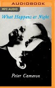 What Happens at Night - Peter Cameron
