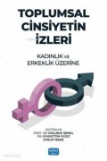 Cover-Bild zum Titel 'Toplumsal Cinsiyetin Izleri' von 'Dolunay Senol'