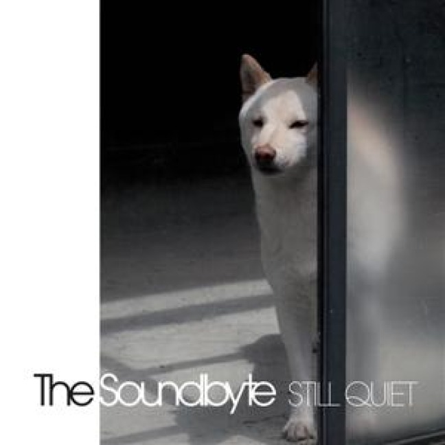 Still Quiet - The Soundbyte
