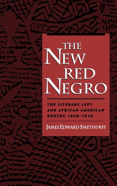 The New Red Negro - James Edward Smethurst