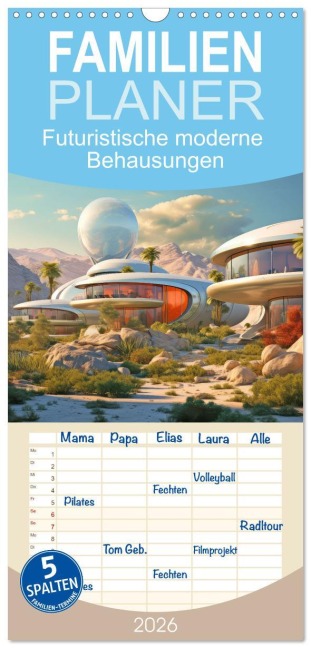 Familienplaner 2026 - Futuristische moderne Behausungen mit 5 Spalten (Wandkalender, 21 x 45 cm) CALVENDO - Liselotte Brunner-Klaus