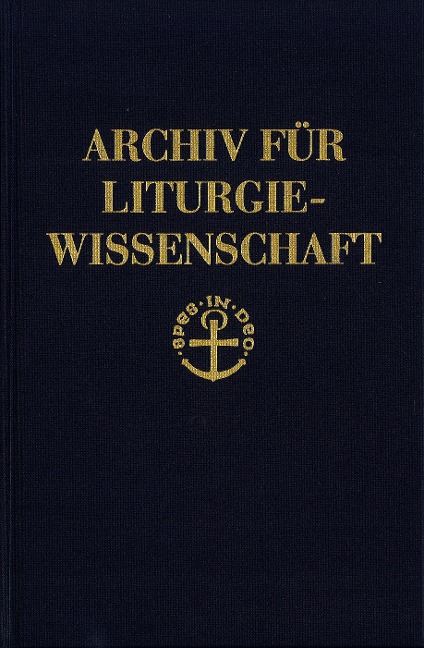 Archiv für Liturgiewissenschaft - 