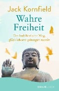 Wahre Freiheit - Jack Kornfield