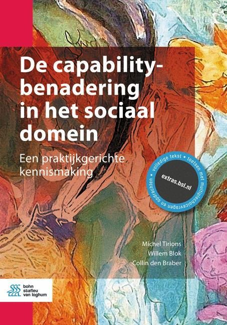 de Capabilitybenadering in Het Sociaal Domein - Michel Tirions, Willem Blok, Collin Den Braber