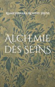 Cover-Bild zum Titel 'Alchemie des Seins' von 'Rameshwara Ronny Hiess'