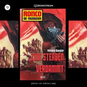 Cover-Bild zum Titel 'Ronco - Die Tagebücher, Folge 9: Zum Sterben verdammt' von 'Dietmar Kuegler'