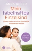 Mein fabelhaftes Einzelkind - Anna Hofer