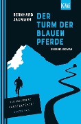 Cover-Bild zum Titel 'Der Turm der blauen Pferde' von 'Bernhard Jaumann'