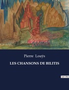 Cover-Bild zum Titel 'LES CHANSONS DE BILITIS' von 'Pierre Louÿs'