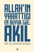 Cover-Bild zum Titel 'Allahin Yarattigi En Büyük Güc Akil' von 'Bayraktar Bayrakli'