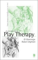 Introduction to Play Therapy - Di Gammage, Robert Dighton