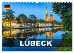 Cover-Bild zum Titel 'Schleswig-Holstein - Hansestadt Lübeck (Wandkalender 2027 DIN A3 quer), CALVENDO Monatskalender' von 'Peter Schickert'