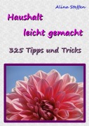 Cover-Bild zum Titel 'Haushalt leicht gemacht' von 'Alina Steffen'