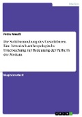 Cover-Bild zum Titel 'Die Sichtbarmachung des Unsichtbaren - Eine historisch-anthropologische Untersuchung zur Bedeutung der Farbe in der Medizin' von 'Petra Meedt'