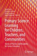 Cover-Bild zum Titel 'Primary Science Learning for Children, Teachers, and Communities' von ''