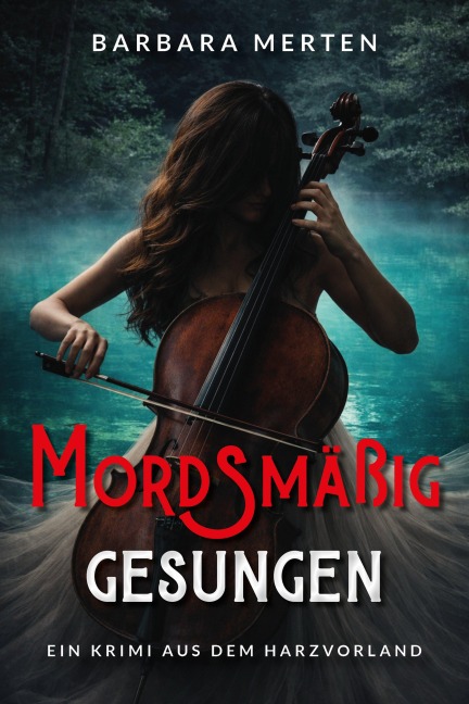 Mordsmäßig gesungen - Barbara Merten