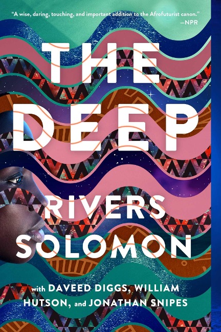 The Deep - Rivers Solomon, Daveed Diggs, Jonathan Snipes, William Hutson