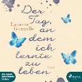 Cover-Bild zum Titel 'Der Tag, an dem ich lernte zu leben (Ungekürzt)' von 'Laurent Gounelle'