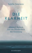 Cover-Bild zum Titel 'Die Klarheit' von 'Leslie Jamison'