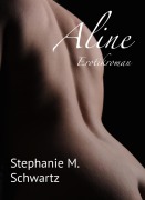 Cover-Bild zum Titel 'Aline - Leseprobe' von 'Stephanie M. Schwartz'