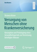Cover-Bild zum Titel 'Versorgung von Menschen ohne Krankenversicherung' von 'Victoria Köster'